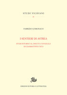 Cover of sentieri di Astrea. Studi intorno al «Diritto universale» di Giambattista Vico