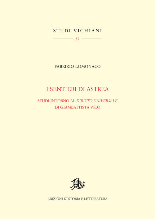Cover of sentieri di Astrea. Studi intorno al «Diritto universale» di Giambattista Vico