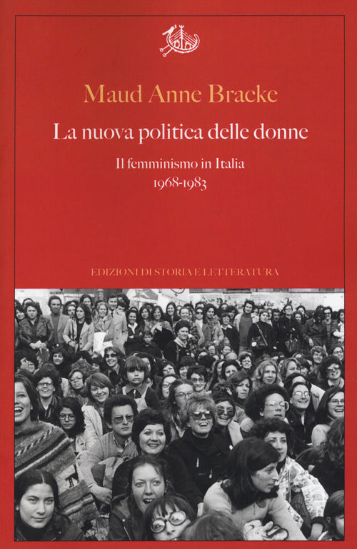 Cover of nuova politica delle donne. Il femminismo in Italia, 1968-1983