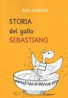 Cover of Storia del gallo Sebastiano