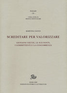 Cover of Screditare per valorizzare. Giovanni Tzetze, le sue fonti, i committenti e la concorrenza