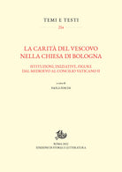 Cover of carità del vescovo nella Chiesa di Bologna. Istituzioni, iniziative, figure dal Medioevo al Concilio Vaticano II