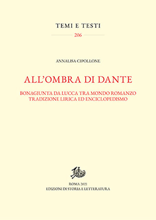 Cover of All'ombra di Dante. Bonagiunta da Lucca tra mondo romanzo, tradizione lirica ed enciclopedismo