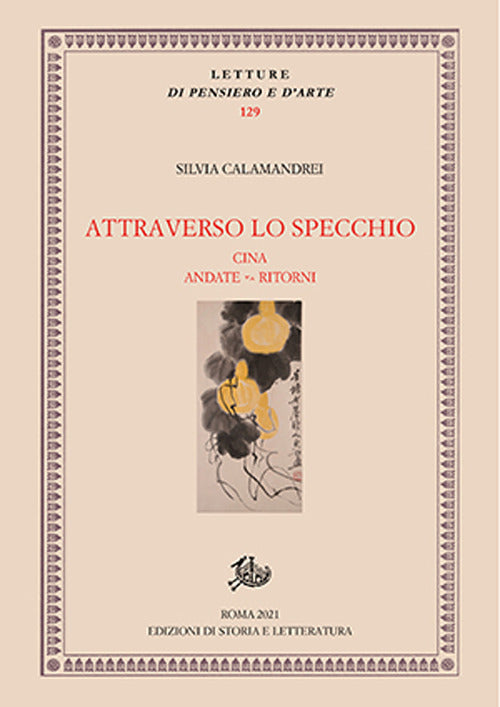 Cover of Attraverso lo specchio. Cina, andate - ritorni