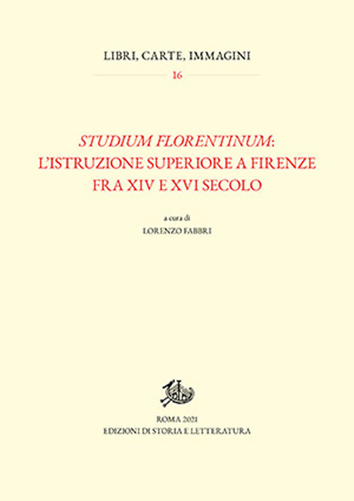 Cover of Studium florentinum: l'istruzione superiore a Firenze fra XIV e XVI secolo