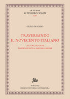 Cover of Traversando il Novecento italiano. Letture critiche da D'Annunzio a Amelia Rosselli