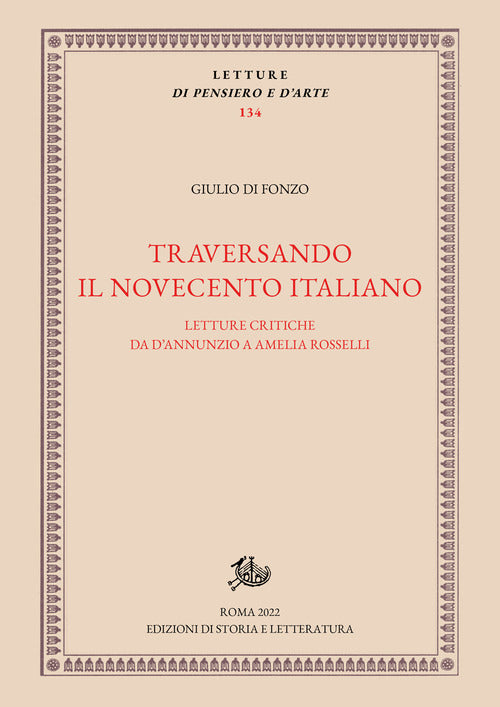 Cover of Traversando il Novecento italiano. Letture critiche da D'Annunzio a Amelia Rosselli