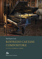 Cover of Roffredo Caetani compositore. La vita, le opere, il tempo