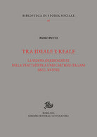 Tra ideale e reale. La vedova (in)dipendente nella trattatistica e nei carteggi italiani (secc. XV-XVII)