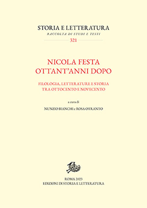 Cover of Nicola Festa ottant'anni dopo. Filologia, letterature e storia tra Ottocento e Novecento