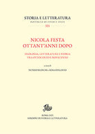 Cover of Nicola Festa ottant'anni dopo. Filologia, letterature e storia tra Ottocento e Novecento