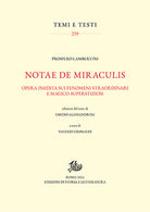 Notae de miraculis. Opera inedita sui fenomeni straordinari e magico-superstizioni