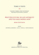 Written culture in late antiquity and the early Middle Ages. Signs texts data
