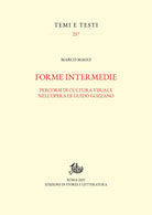 Forme intermedie. Percorsi di cultura visuale nell'opera di Guido Gozzano