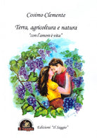 Cover of Terra, agricoltura e natura. «Con l'amore è vita»