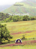 Cover of Tra i tuoi capelli