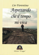 Cover of Aspettando che il tempo mi viva