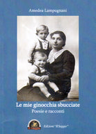 Cover of mie ginocchia sbucciate. Poesie e racconti