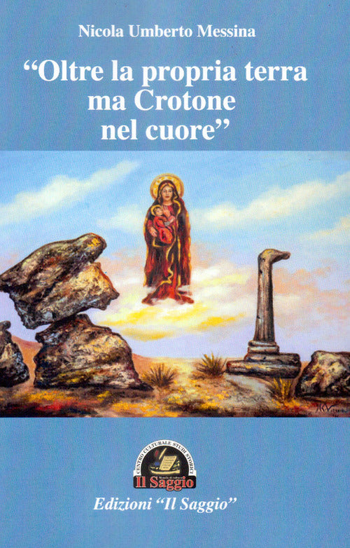 Cover of «Oltre la propria terra ma Crotone nel cuore»