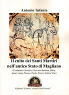 Cover of culto dei Santi Martiri nell'antico Stato di Magliano (Fortunato, Gennaro, Giovanni Battista, Ilaria, Irene, Lucia, Mauro, Paolo, Pietro, Sofia e Vito)