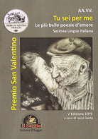 Cover of Tu sei per me. 'A cchiù bella puesia. Le più belle poesie d'amore