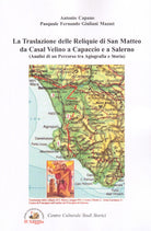 Cover of traslazione delle reliquie di san Matteo da Casal Velino a Capaccio e a Salerno. Analisi di un percorso tra agiografia e storia