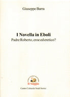Cover of Novella in Eboli. Padre Roberto, eroe ed eretico?