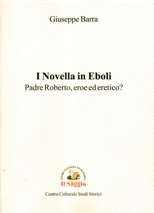 Cover of Novella in Eboli. Padre Roberto, eroe ed eretico?