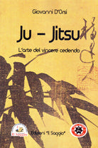 Cover of Ju Jitsu. L'arte del vincere cedendo