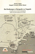 Cover of Da Parthenope a Paleopolis e a Neapolis. Considerazioni storiche ed archeologiche sulla città dall'antichità al XII secolo