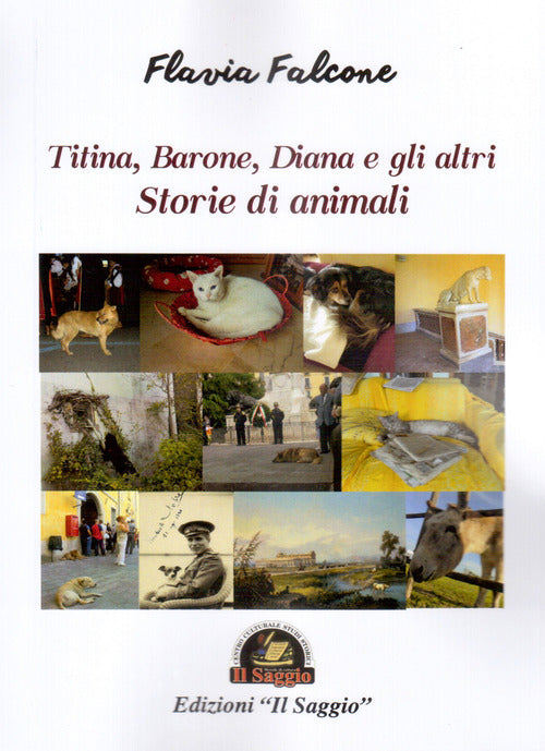 Cover of Storie di animali. Titina, Barone, Diana e gli altri