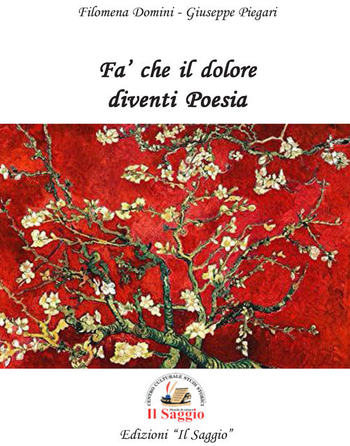 Cover of Fa' che il dolore diventi poesia