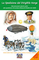 Cover of spedizione del dirigibile Norge. Dai precursori artici alla spedizione Amundsen-Ellsworth-Nobile del 1926