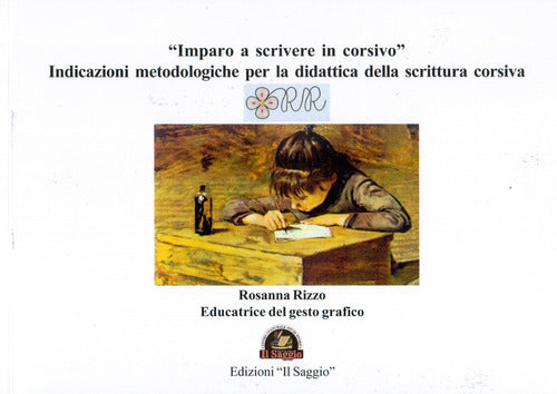 Cover of «Imparo a scrivere in corsivo». Indicazioni metodologiche per la didattica della scrittura corsiva