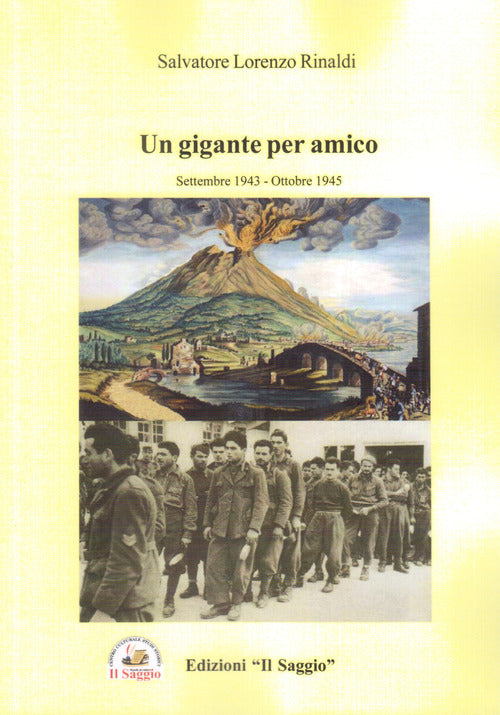 Cover of gigante per amico. Settembre 1943 - ottobre 1945