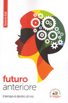 Cover of Futuro anteriore. Il tempo è dentro di noi