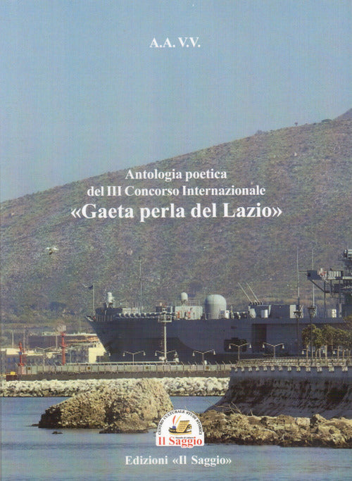 Cover of Antologia poetica del 3º concorso internazionale «Gaeta perla del Lazio»