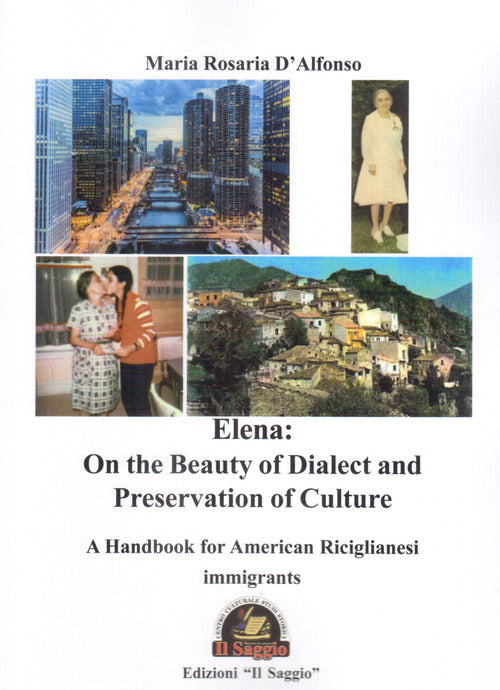 Cover of Elena: on the beauty of dialect and preservation of culture. A handbook for American Riciglianesi immigrants