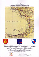 Cover of viaggi di Giovanna II d'Inghilterra a Palermo con Florio di Camerota e di Riccardo I a Messina lungo gli antichi itinerari (1176-1177; 1189-1190)