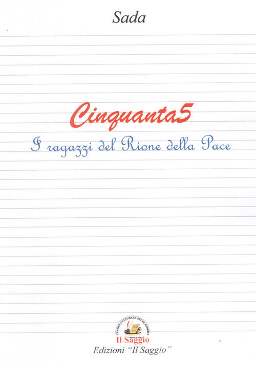Cover of Cinquanta5. I ragazzi del Rione della Pace