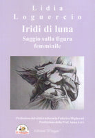 Cover of Iridi di luna. Saggio sulla figura femminile