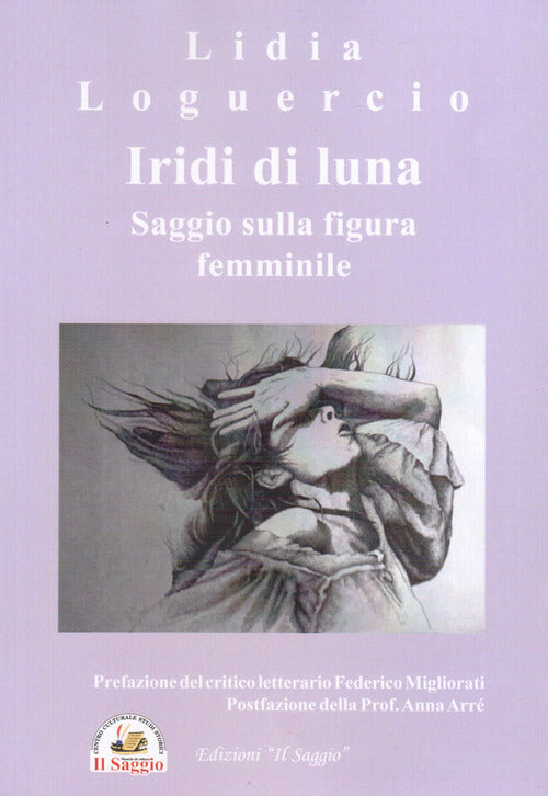Cover of Iridi di luna. Saggio sulla figura femminile