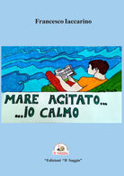 Cover of Mare agitato... ... io calmo. Il diavolo e l'acqua santa