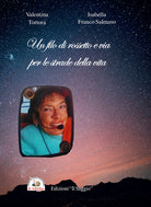 Cover of filo di rossetto e via per le strade della vita