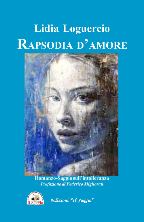 Cover of Rapsodia d'amore. Romanzo-saggio sull'intolleranza
