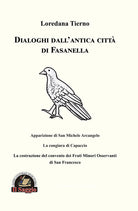 Dialoghi dall'antica citt di Fasanella. Apparizione di San Michele Arcangelo. La congiura di Capaccio. La costruzione del convento dei Frati Minori Osservanti di San Francesco