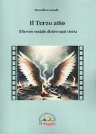 Il Terzo atto. Il lavoro sociale dietro a ogni storia