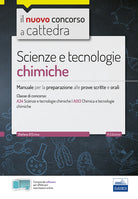 Cover of CC 4/55 scienze e tecnologie chimiche. Manuale per la preparazione alle prove scritte e orali. Classi di concorso A34 A013