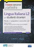 Cover of Lingua italiana L2 per studenti stranieri. Manuale per la preparazione alle prove scritte e orali. Classe A23