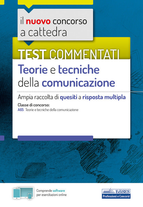 Cover of nuovo concorso a cattedra. Test commentati Teorie e tecniche della comunicazione. Ampia raccolta di quesiti a risposta multipla. Classe A65